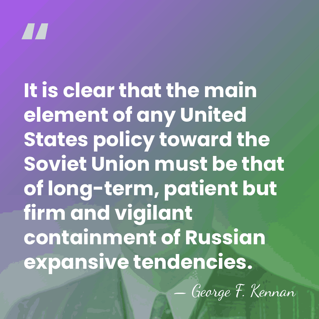 It is clear that the main element of any United States policy&hellip; - George F. Kennan