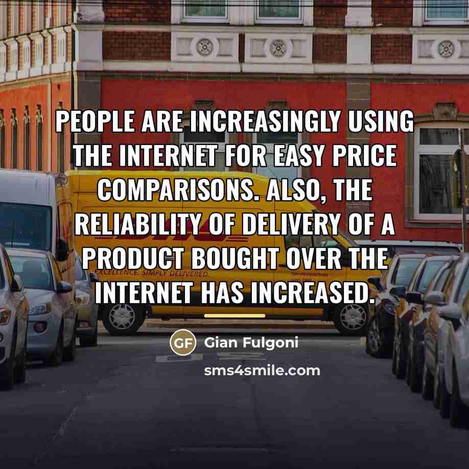 “People are increasingly using the Internet for easy price comparisons.…” quote by Gian Fulgoni