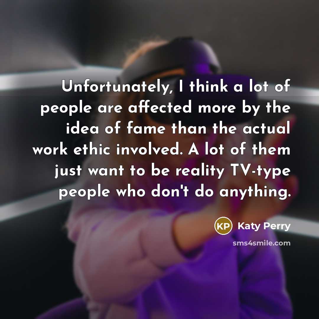 “Unfortunately, I think a lot of people are affected more…” quote by Katy Perry