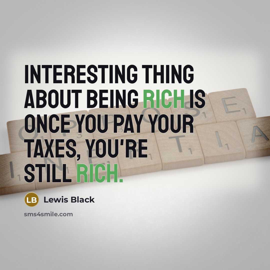 “Interesting thing about being rich is once you pay your…” quote by Lewis Black