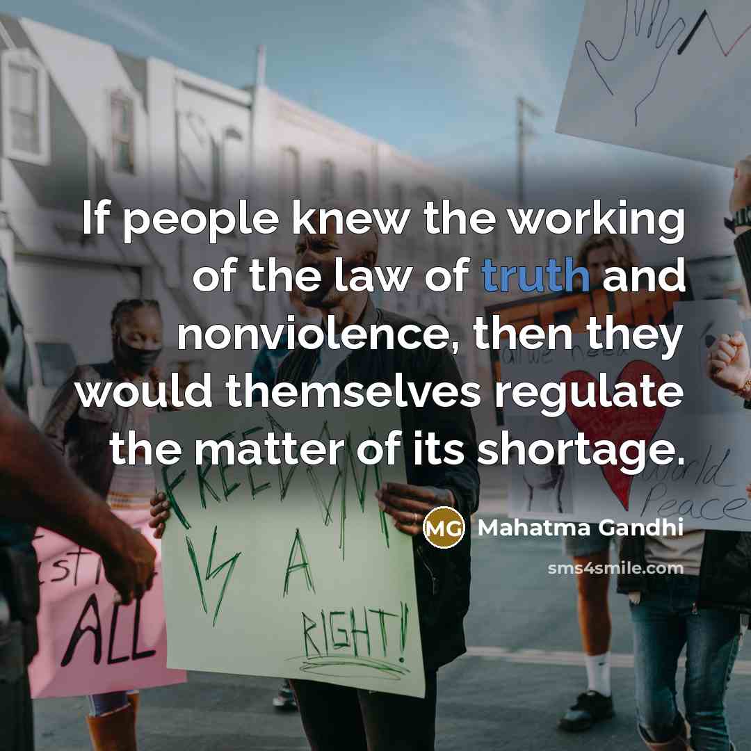 “If people knew the working of the law of truth…” quote by Mahatma Gandhi