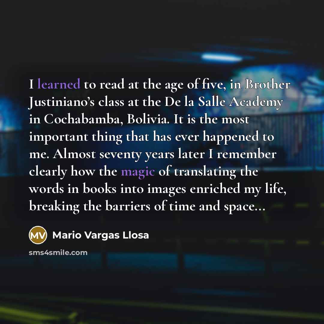 “I learned to read at the age of five, in…” quote by Mario Vargas Llosa