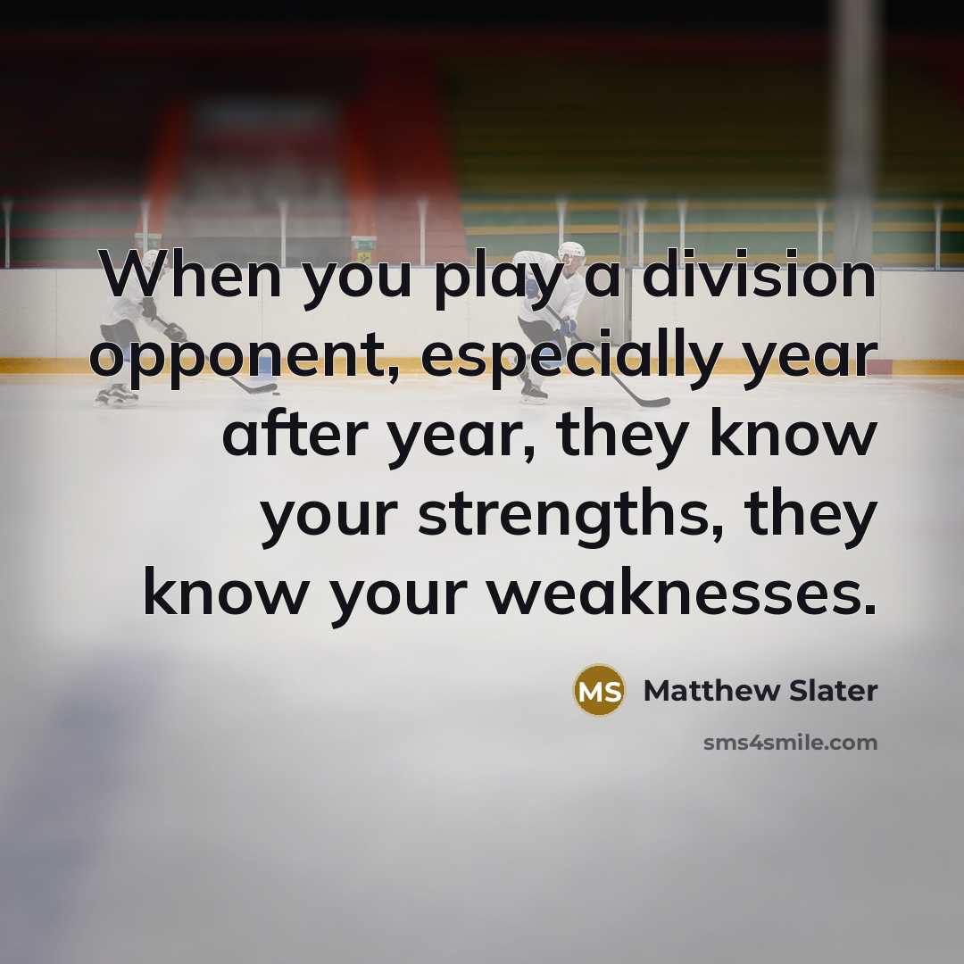 “When you play a division opponent, especially year after year,…” quote by Matthew Slater