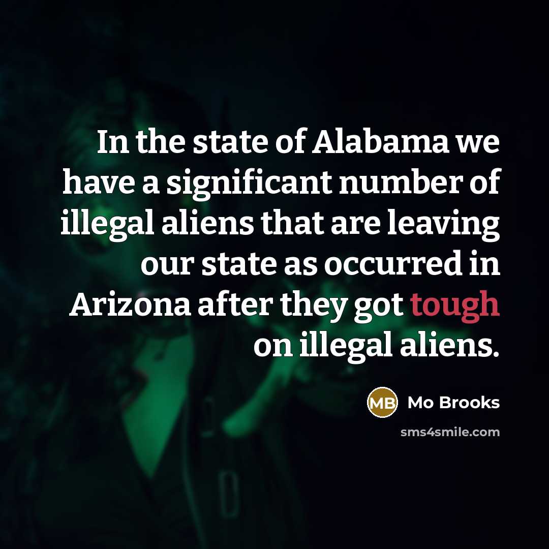 “In the state of Alabama we have a significant number…” quote by Mo Brooks