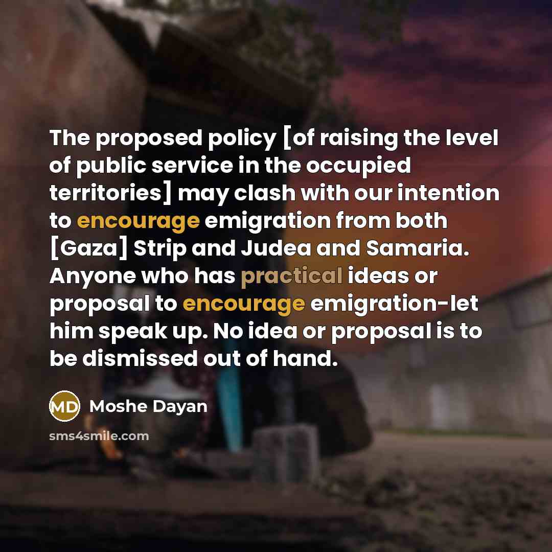 “The proposed policy [of raising the level of public service…” quote by Moshe Dayan