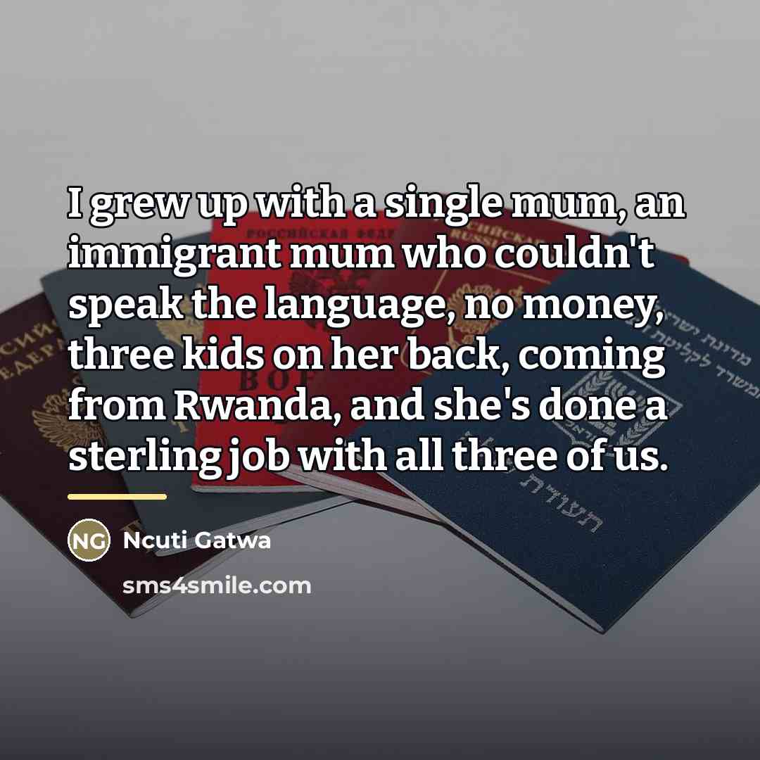 “I grew up with a single mum, an immigrant mum…” quote by Ncuti Gatwa