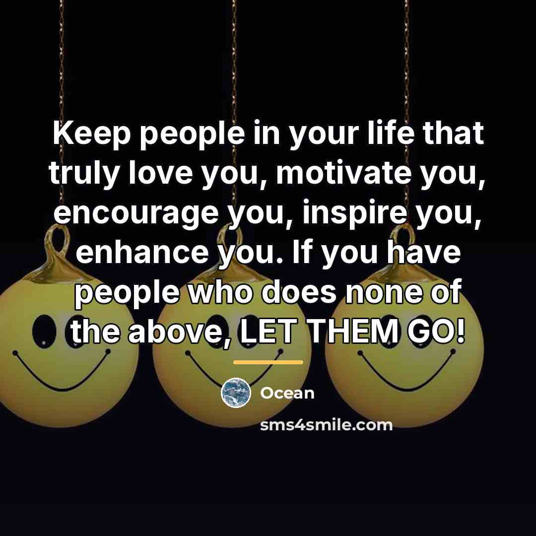 “Keep people in your life that truly love you, motivate…” quote by Ocean
