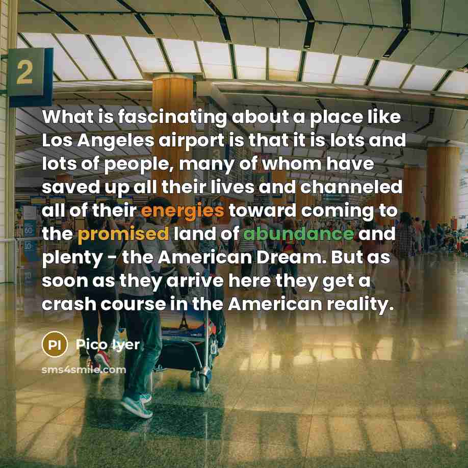 “What is fascinating about a place like Los Angeles airport…” quote by Pico Iyer