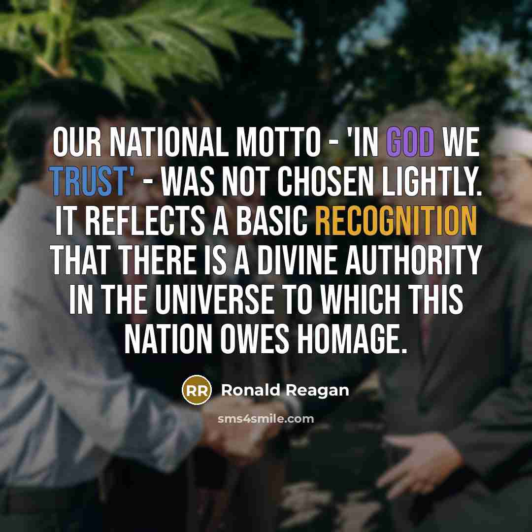 “Our National Motto - 'In God We Trust' - was…” quote by Ronald Reagan