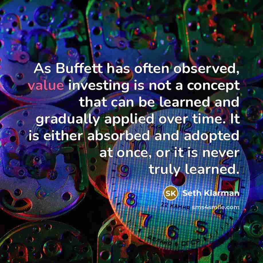 “As Buffett has often observed, value investing is not a…” quote by Seth Klarman