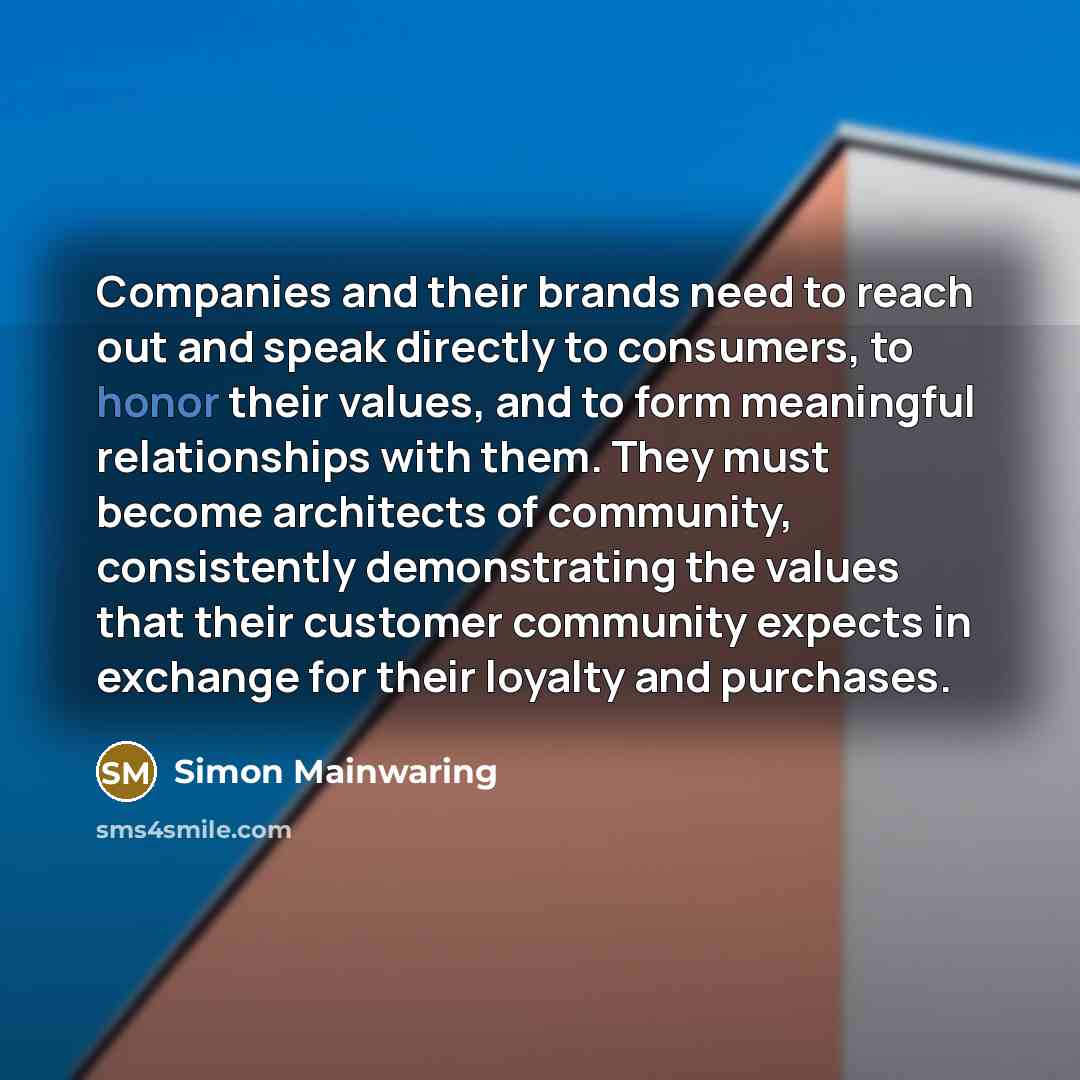 “Companies and their brands need to reach out and speak…” quote by Simon Mainwaring
