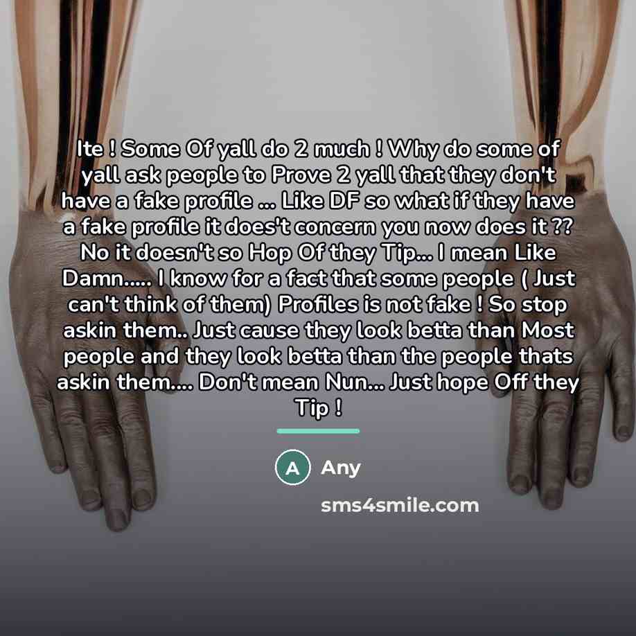 “Ite ! Some Of yall do 2 much ! Why…” quote by Any