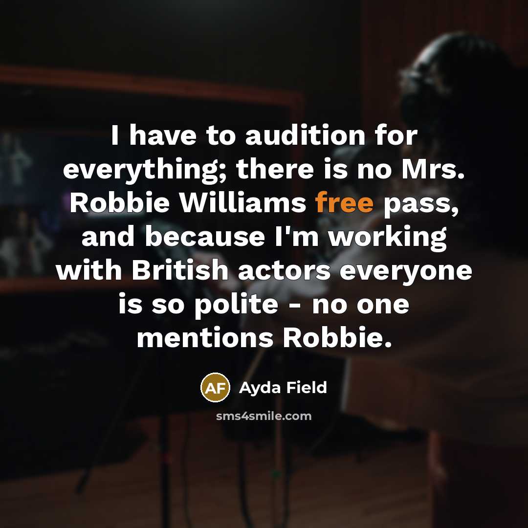 “I have to audition for everything; there is no Mrs.…” quote by Ayda Field