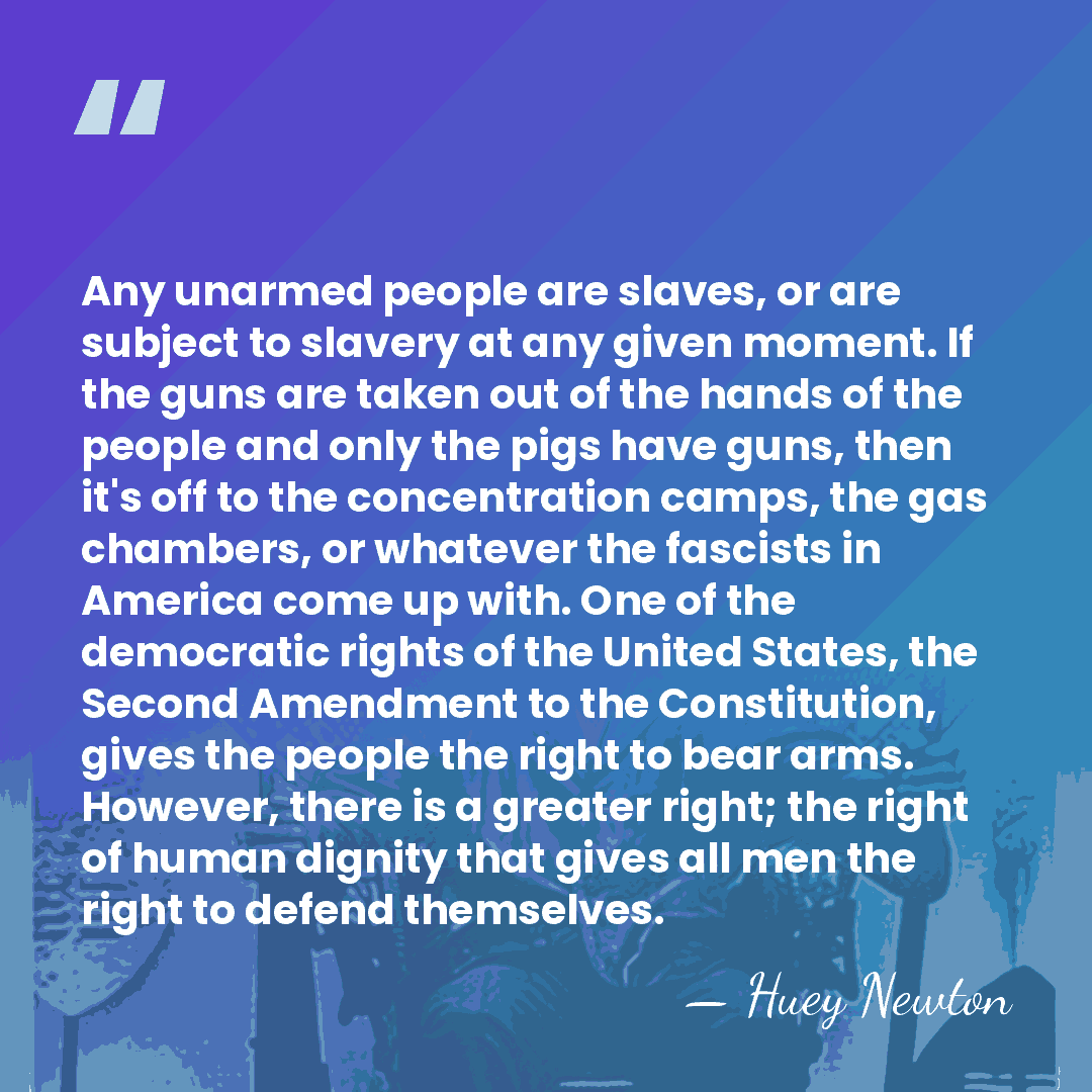 Any unarmed people are slaves, or are subject to slavery at any&hellip; - Huey Newton