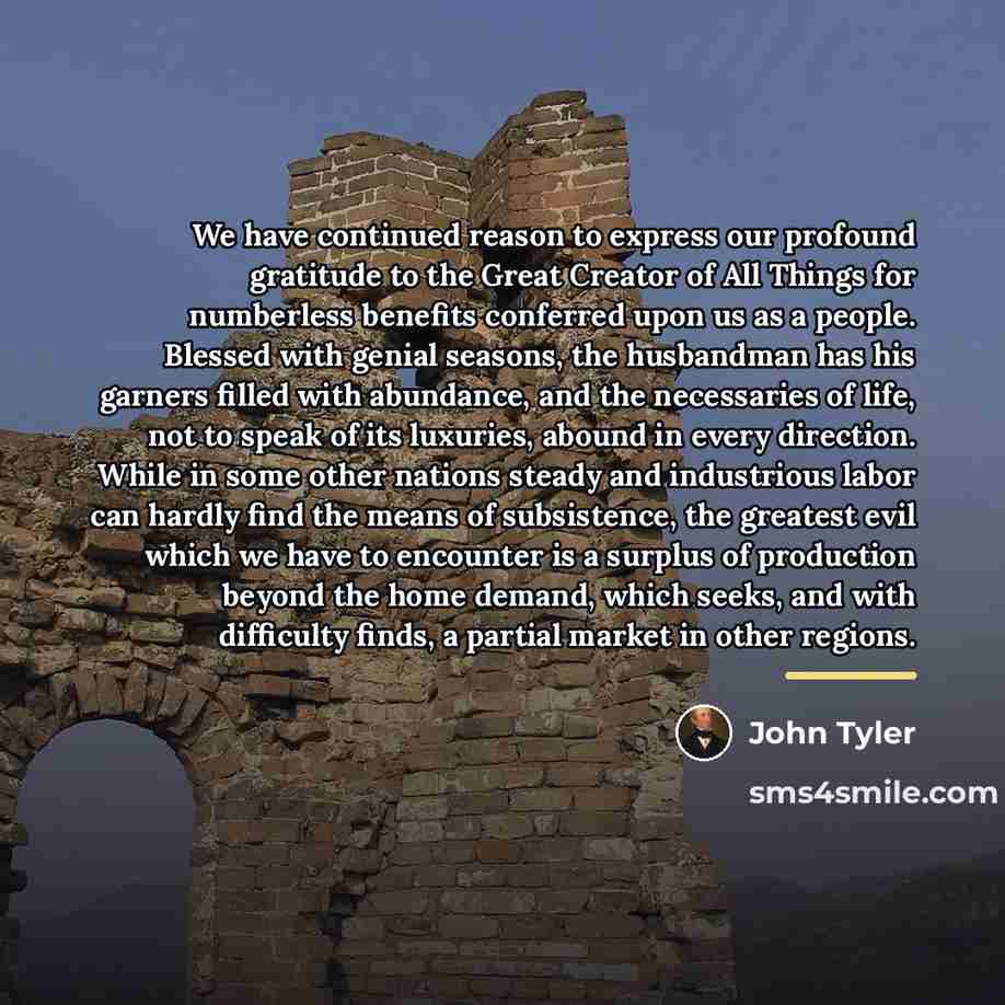 “We have continued reason to express our profound gratitude to…” quote by John Tyler