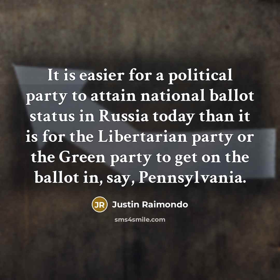 “It is easier for a political party to attain national…” quote by Justin Raimondo