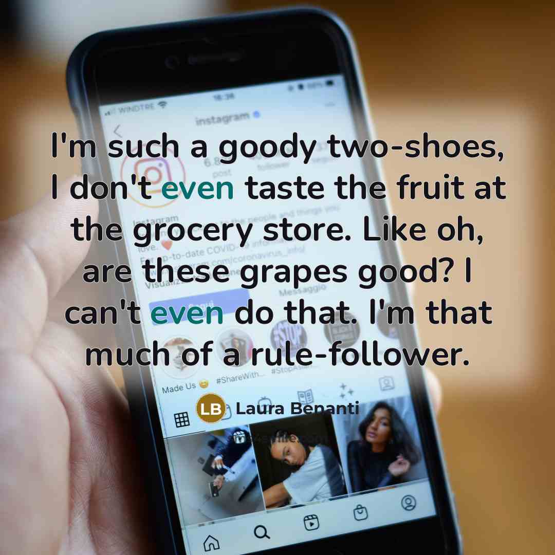 “I'm such a goody two-shoes, I don't even taste the…” quote by Laura Benanti