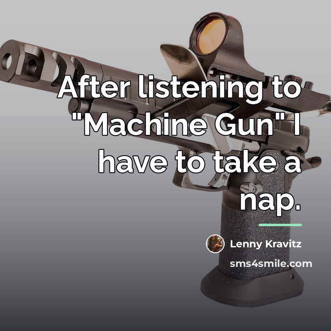“After listening to "Machine Gun" I have to take a…” quote by Lenny Kravitz