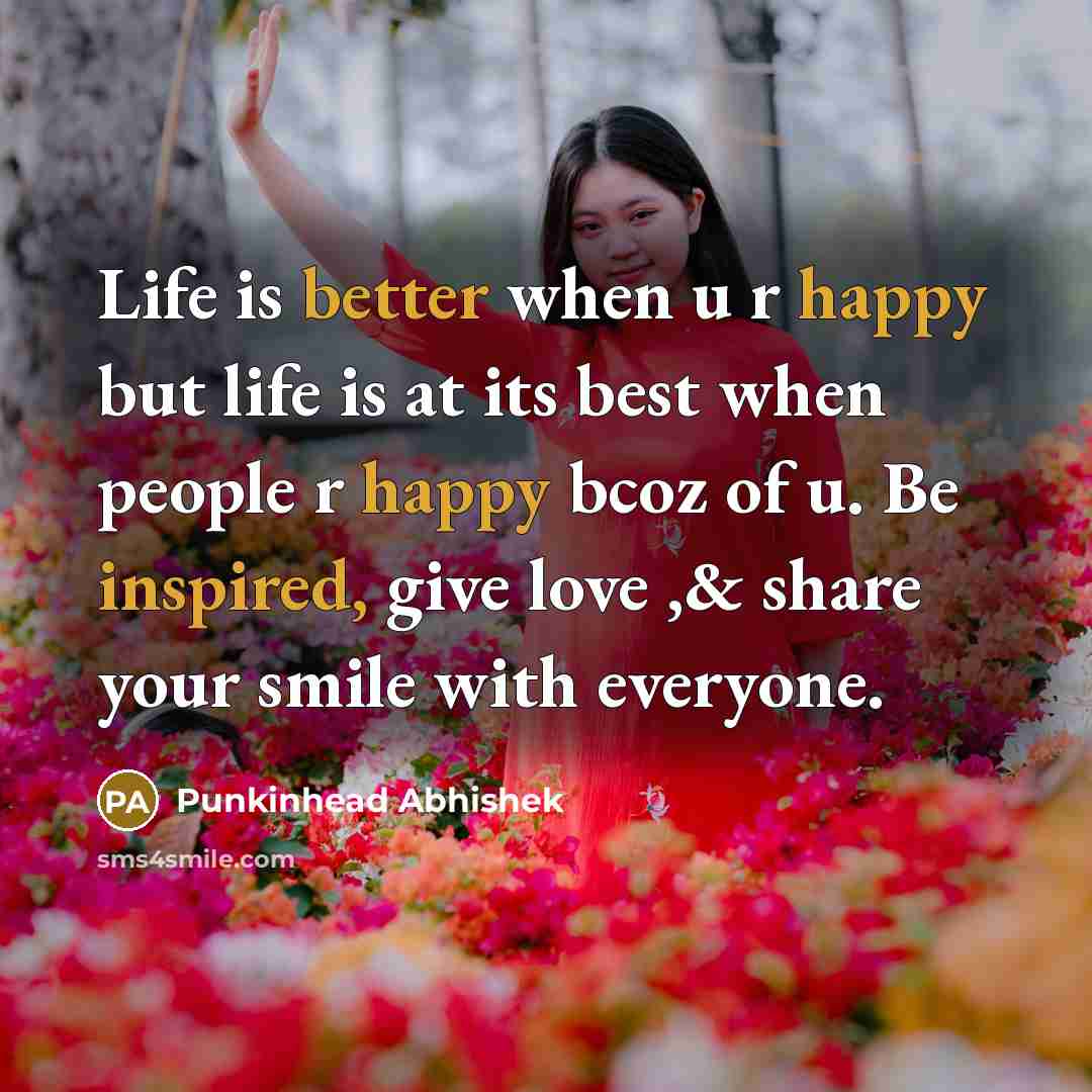 “Life is better when u r happy but life is…” quote by Punkinhead Abhishek