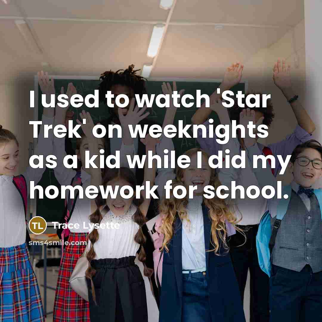 “I used to watch 'Star Trek' on weeknights as a…” quote by Trace Lysette