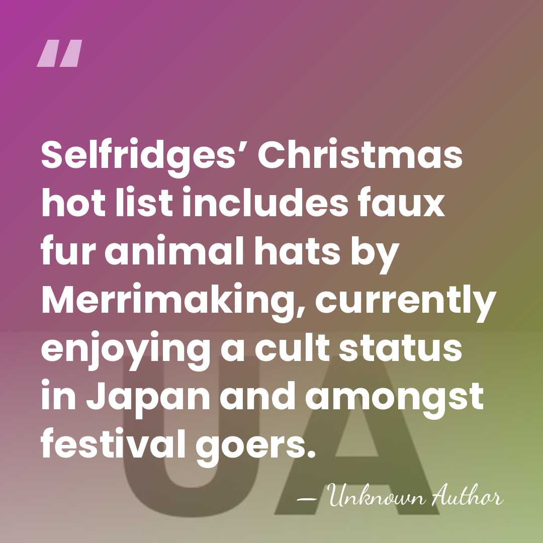 Selfridges’ Christmas hot list includes faux fur animal hats by Merrimaking, currently&hellip; - Unknown Author
