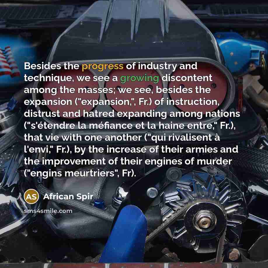 “Besides the progress of industry and technique, we see a…” quote by African Spir