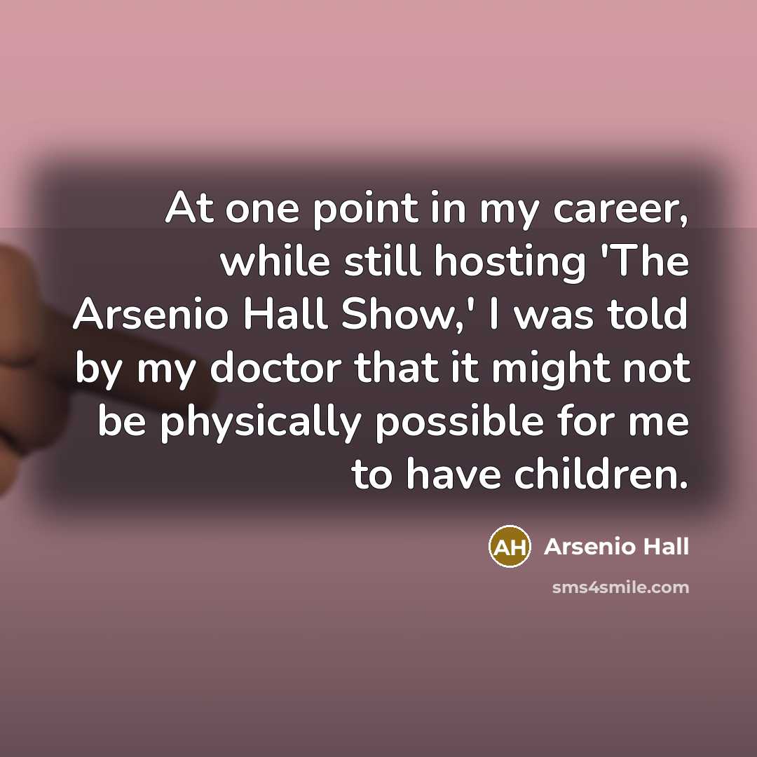 “At one point in my career, while still hosting 'The…” quote by Arsenio Hall