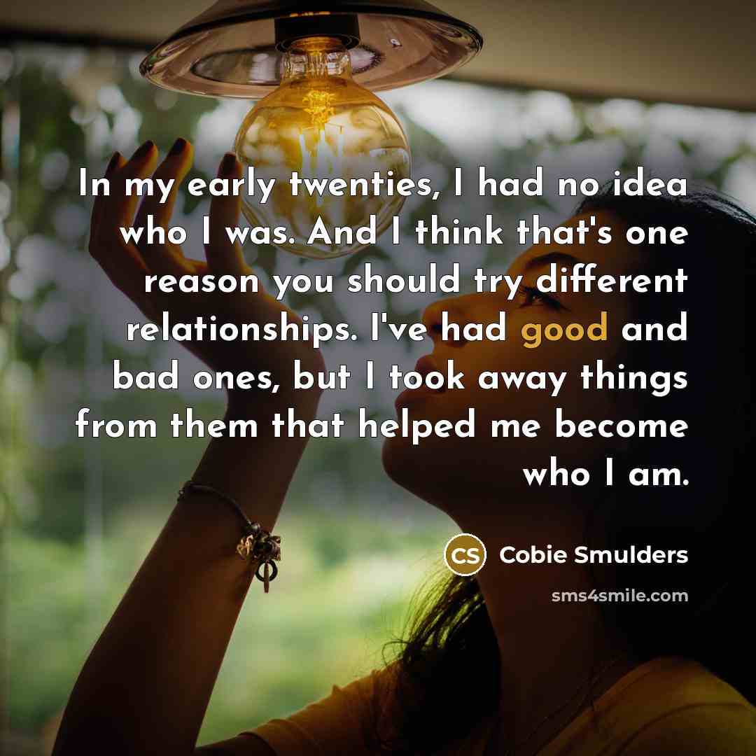 “In my early twenties, I had no idea who I…” quote by Cobie Smulders