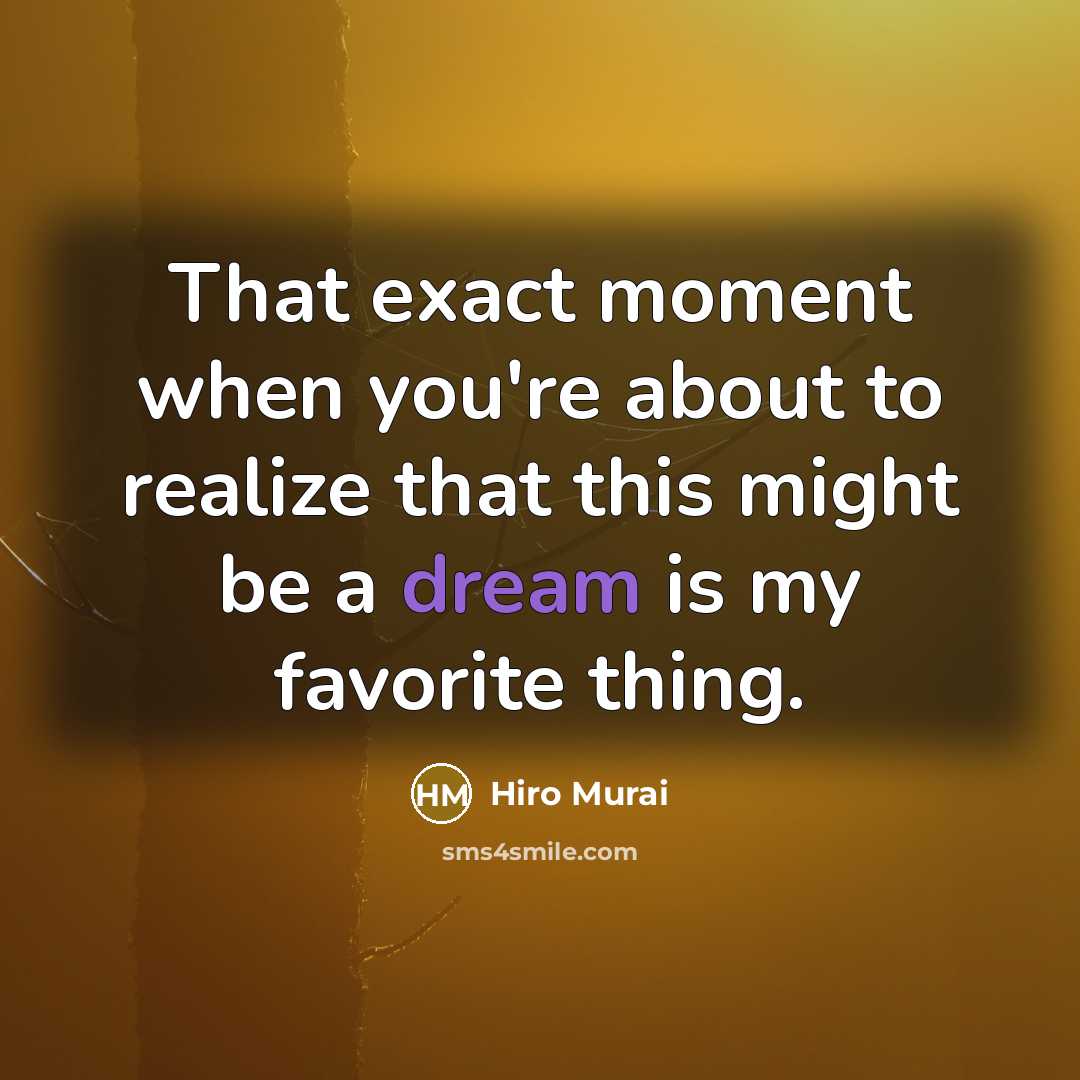 “That exact moment when you're about to realize that this…” quote by Hiro Murai