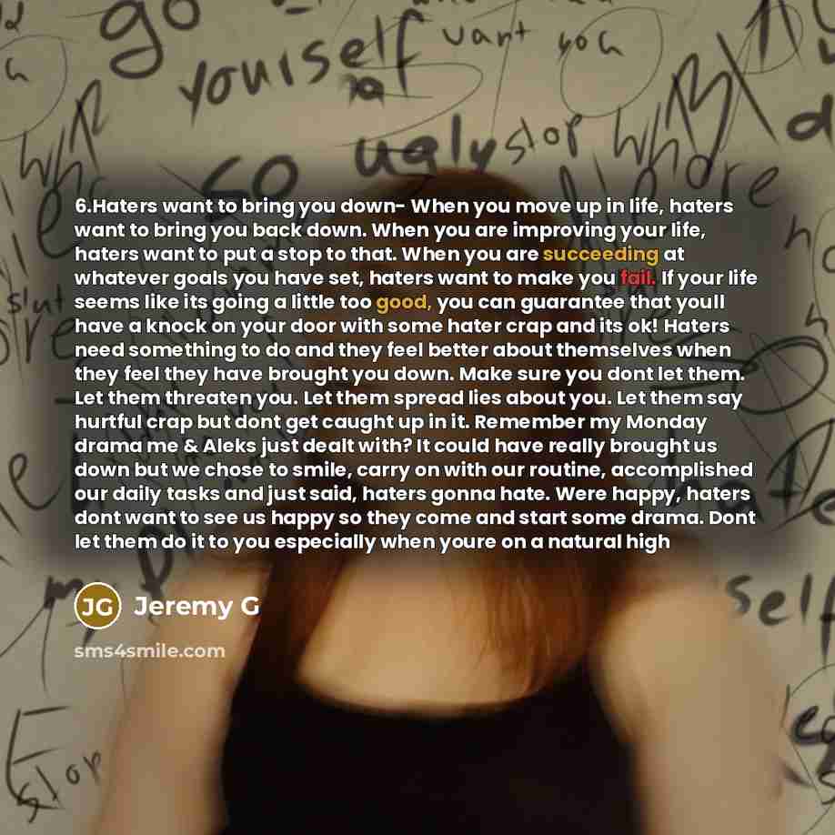 “6.Haters want to bring you down- When you move up…” quote by Jeremy G