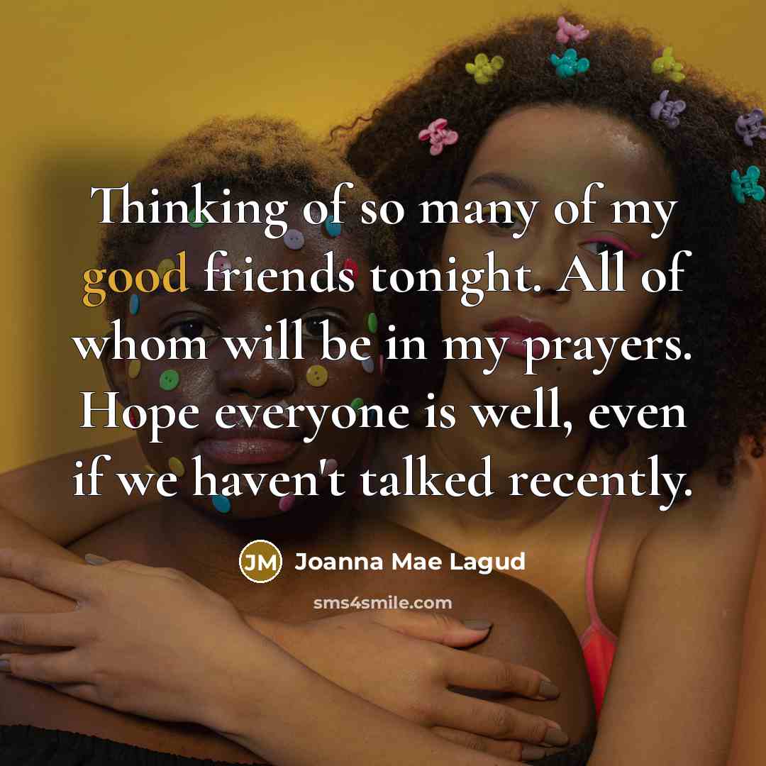 “Thinking of so many of my good friends tonight. All…” quote by Joanna Mae Lagud