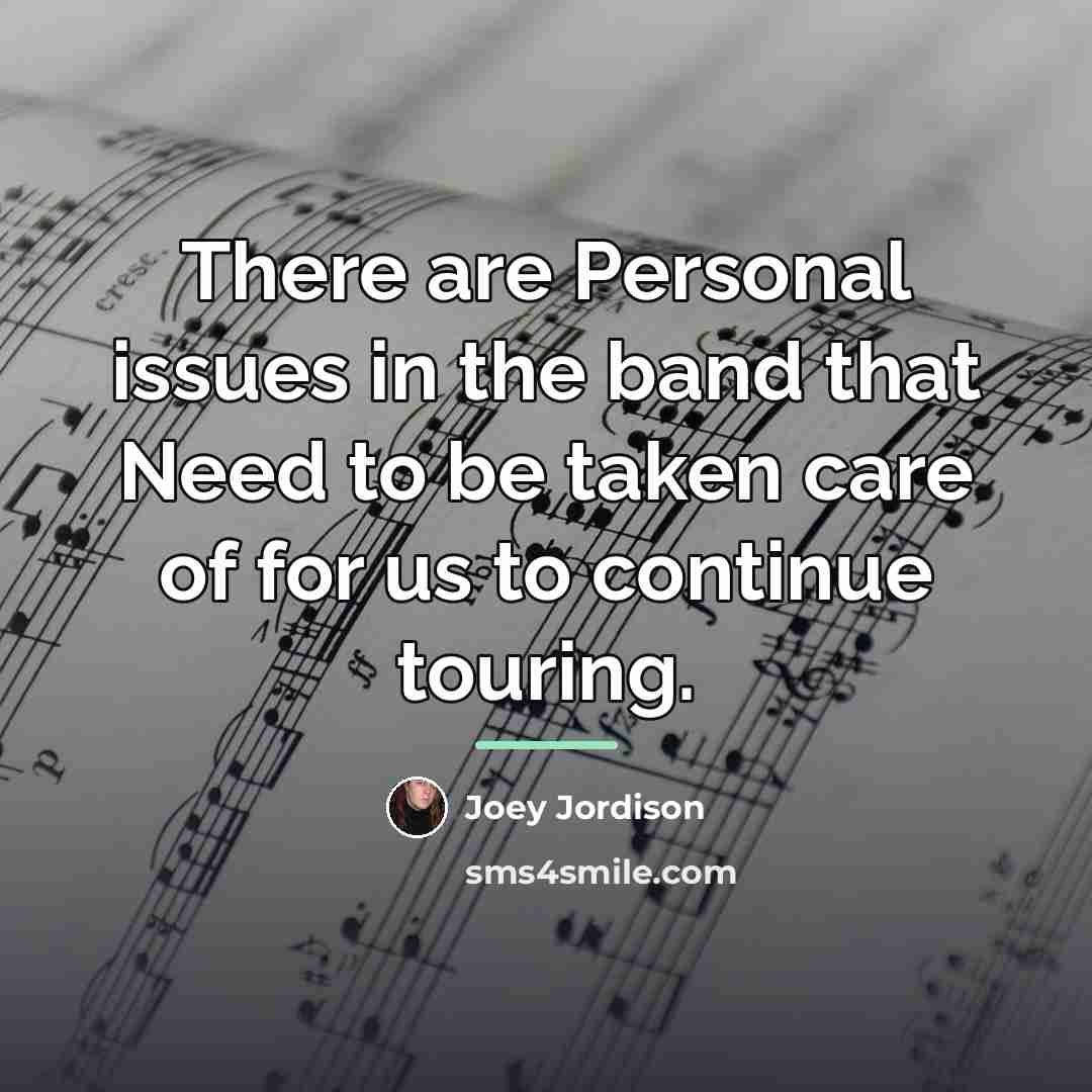“There are Personal issues in the band that Need to…” quote by Joey Jordison