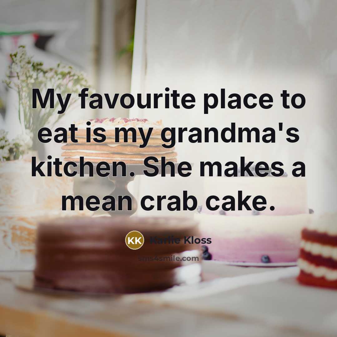 “My favourite place to eat is my grandma's kitchen. She…” quote by Karlie Kloss