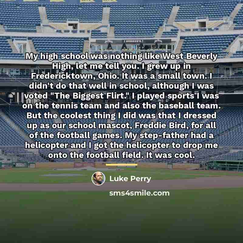 “My high school was nothing like West Beverly High, let…” quote by Luke Perry