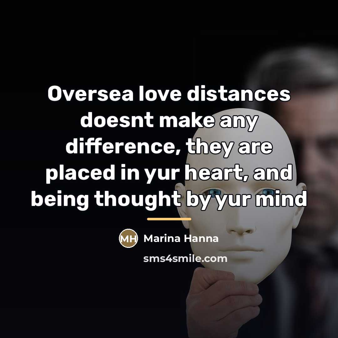 “Oversea love distances doesnt make any difference, they are placed…” quote by Marina Hanna