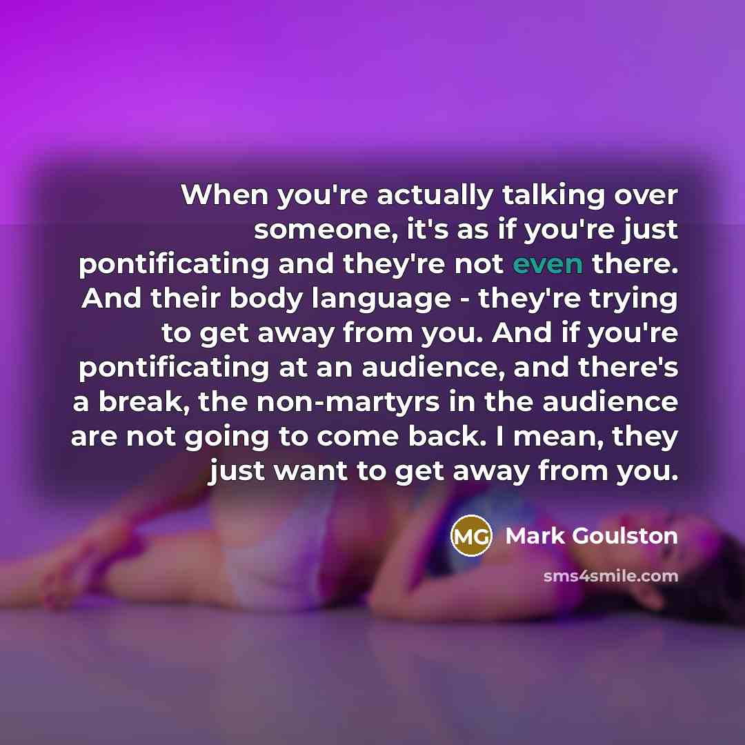 “When you're actually talking over someone, it's as if you're…” quote by Mark Goulston