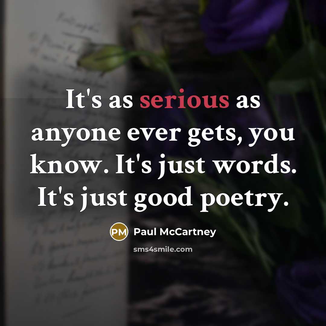 “It's as serious as anyone ever gets, you know. It's…” quote by Paul McCartney