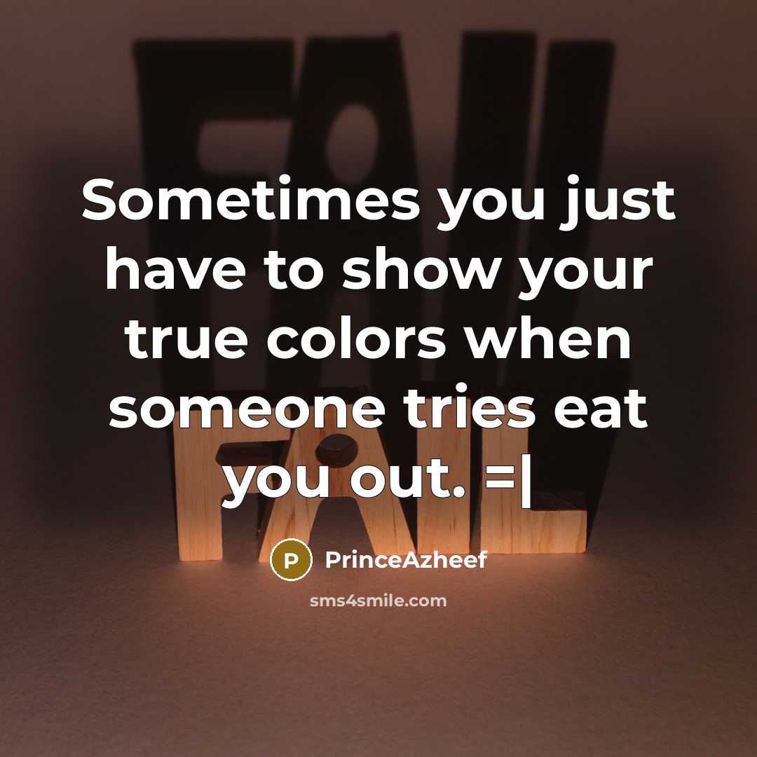 “Sometimes you just have to show your true colors when…” quote by PrinceAzheef