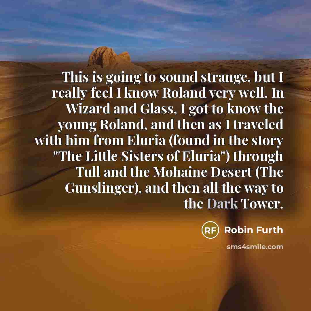 “This is going to sound strange, but I really feel…” quote by Robin Furth