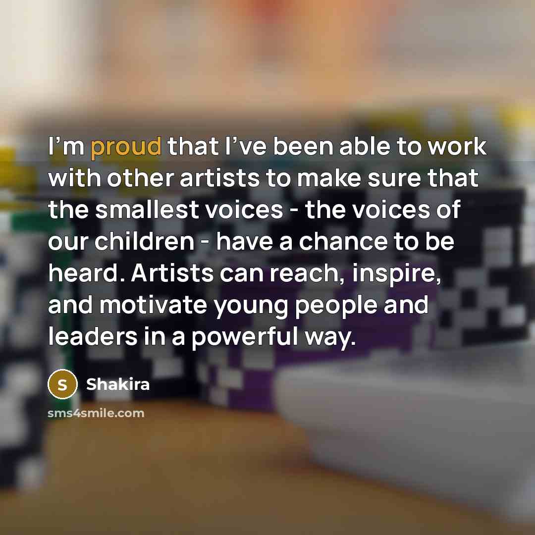 “I'm proud that I've been able to work with other…” quote by Shakira