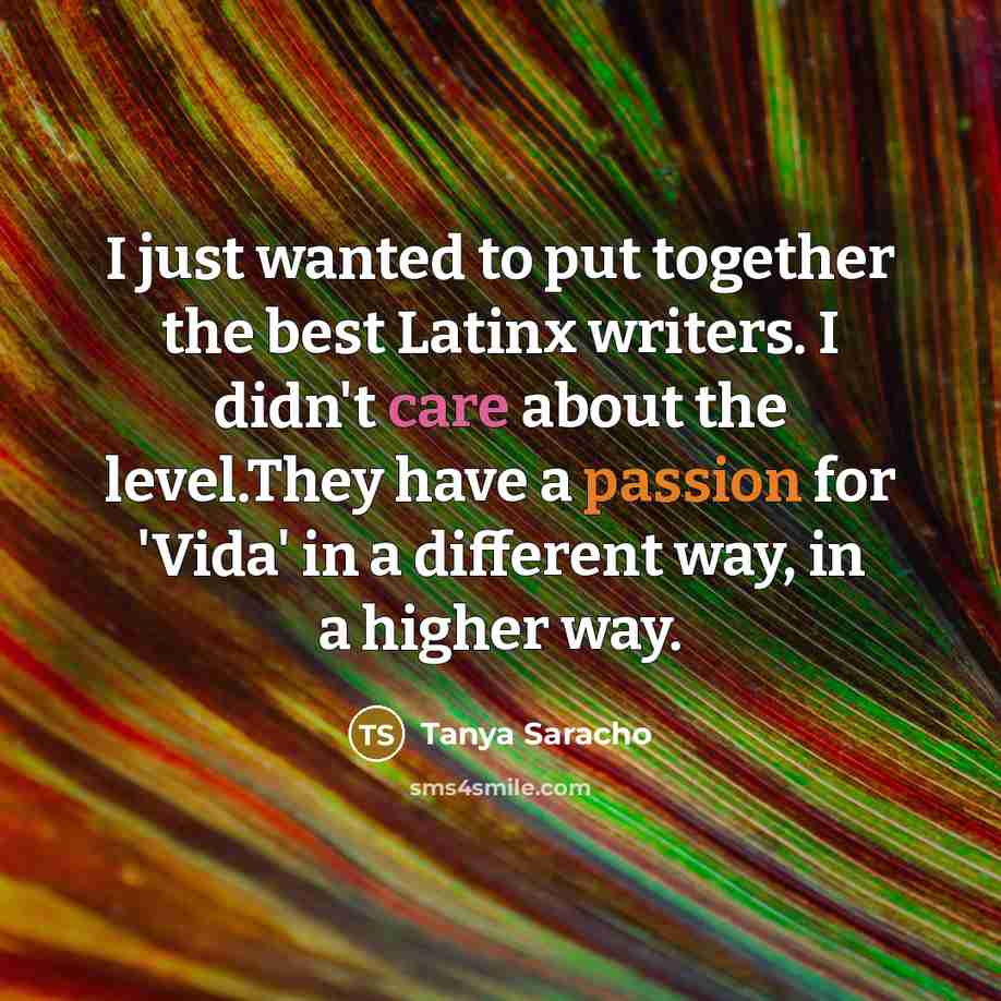“I just wanted to put together the best Latinx writers.…” quote by Tanya Saracho