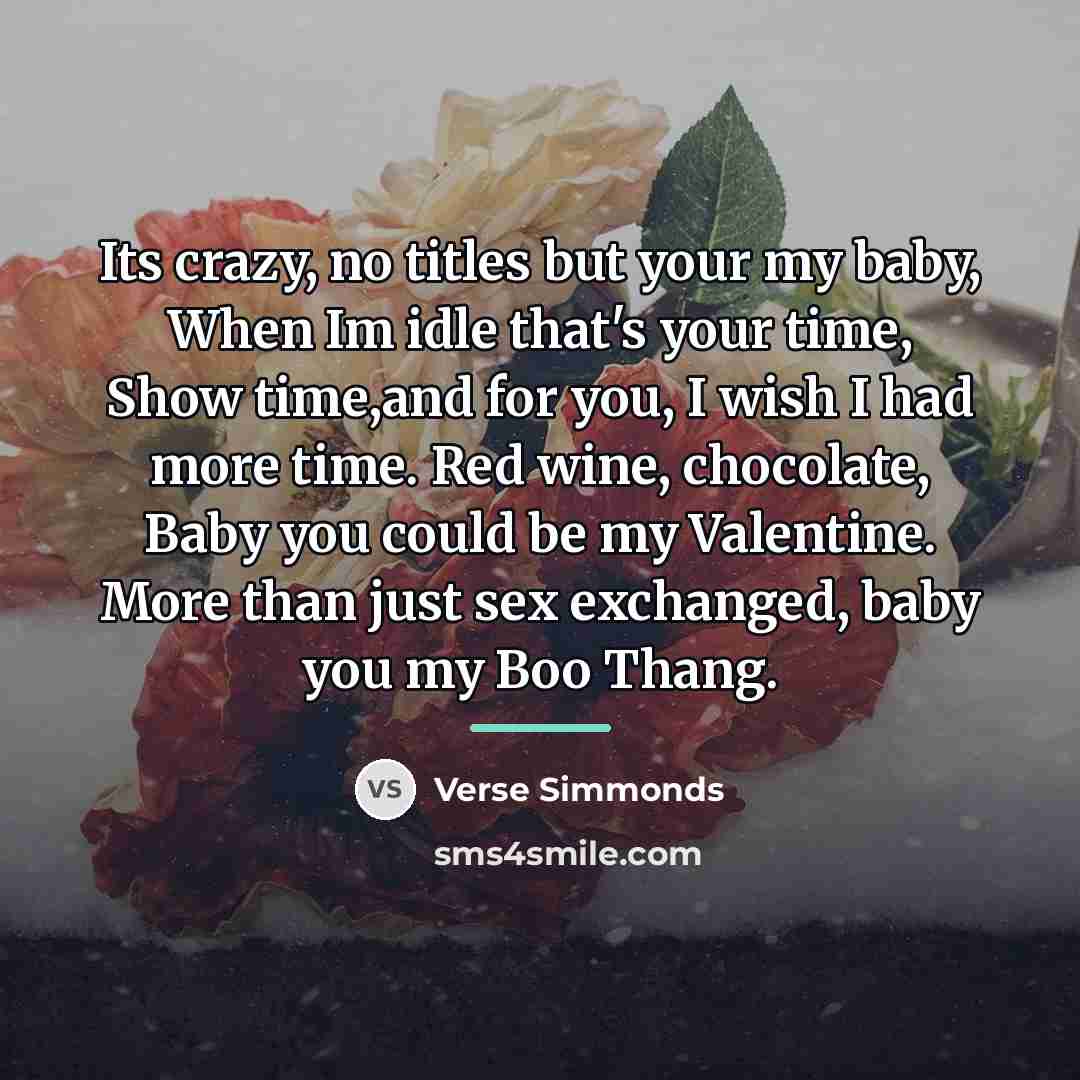 “Its crazy, no titles but your my baby, When Im…” quote by Verse Simmonds