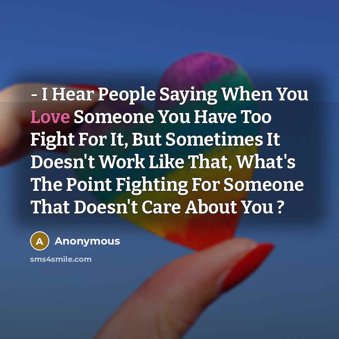 “- I Hear People Saying When You Love Someone You…” quote by Anonymous