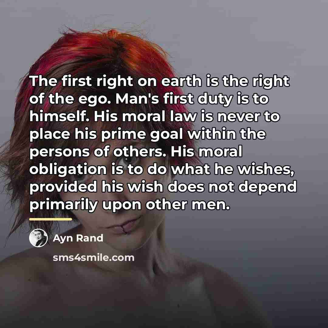 “The first right on earth is the right of the…” quote by Ayn Rand