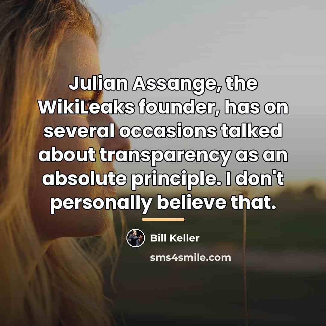 “Julian Assange, the WikiLeaks founder, has on several occasions talked…” quote by Bill Keller