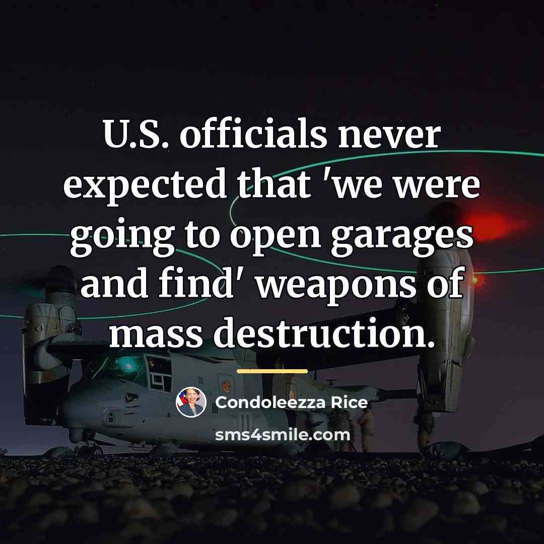 “U.S. officials never expected that 'we were going to open…” quote by Condoleezza Rice