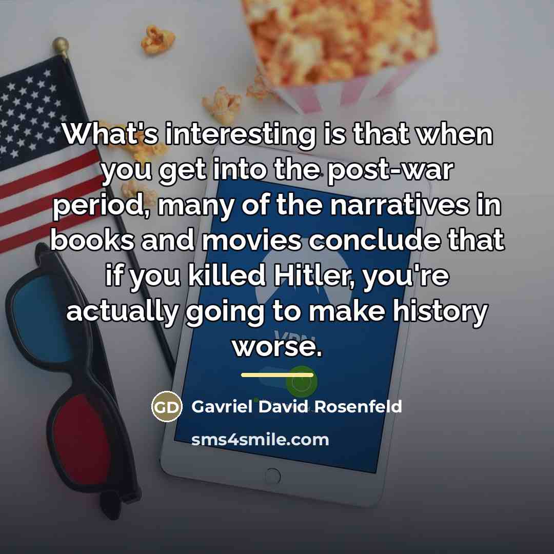 “What's interesting is that when you get into the post-war…” quote by Gavriel David Rosenfeld