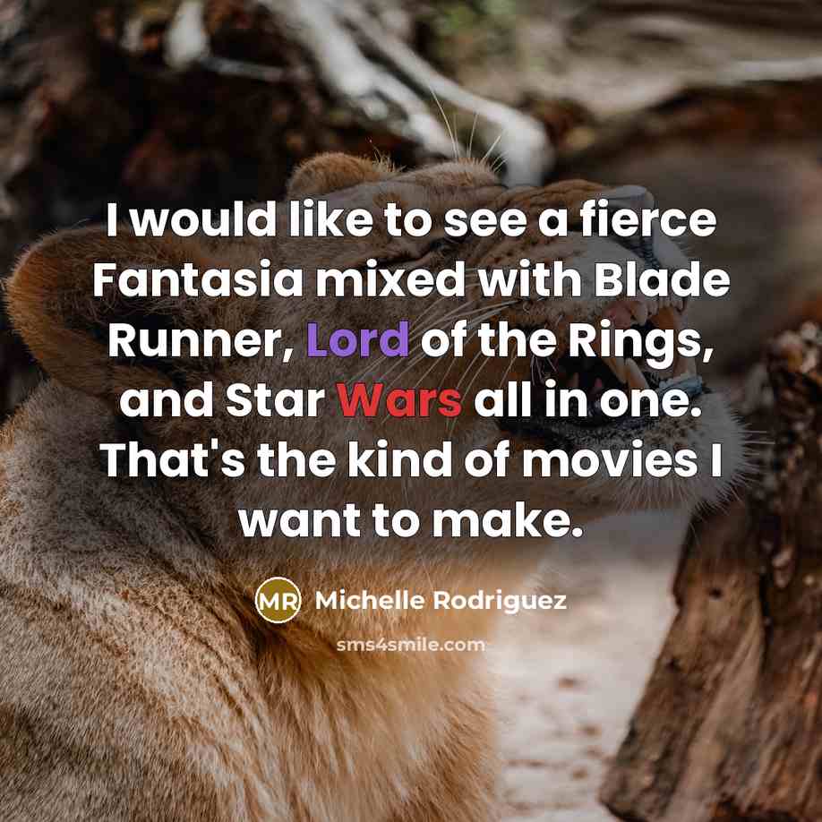 “I would like to see a fierce Fantasia mixed with…” quote by Michelle Rodriguez