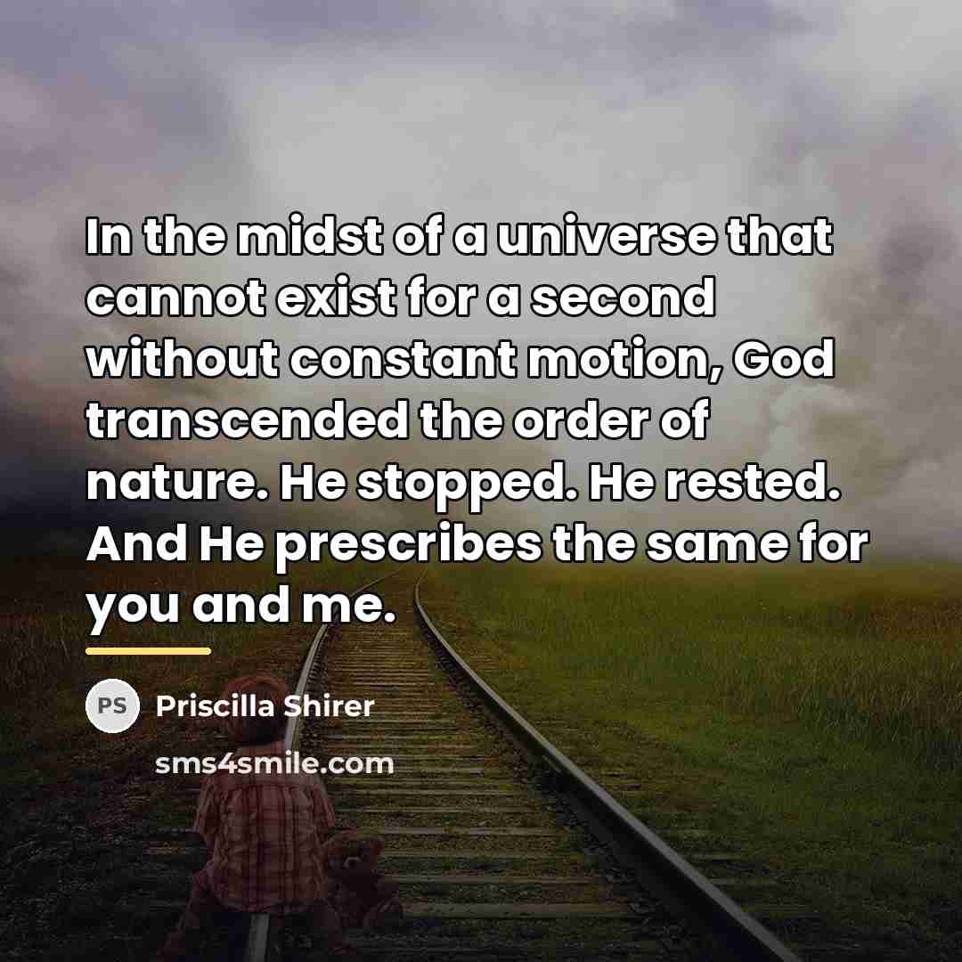 “In the midst of a universe that cannot exist for…” quote by Priscilla Shirer