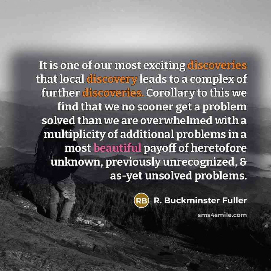 “It is one of our most exciting discoveries that local…” quote by R. Buckminster Fuller